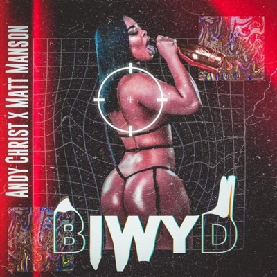 B.I.W.Y.D. - Single