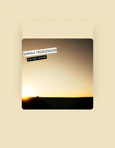 Listen to Sarah Troedsson, watch music videos, read bio, see tour dates & more!