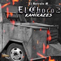 El Choko 2 (Kamikazes) - Single - El Borrado M