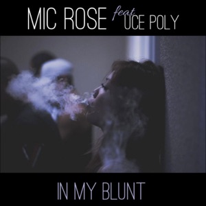 In my blunt (feat. Uce Poly)