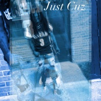 Just Cuz - EP - BandMan E