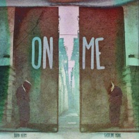 On Me - Single - Burn Herm & Gasoline Monk