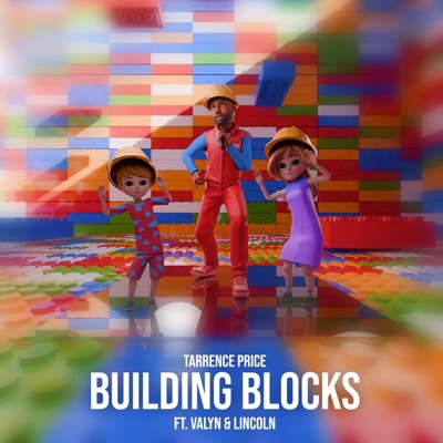 Building Blocks (feat. Valyn & Lincoln) - Single
