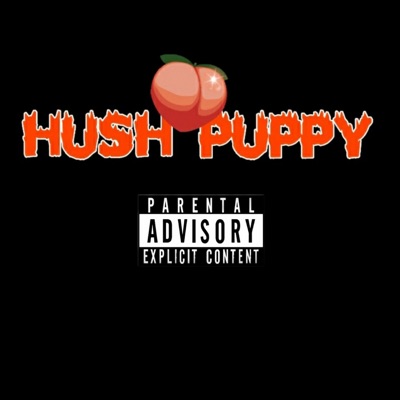 Hush Puppy (feat. Pineapplesauce & Cray.dot) - Single