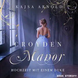 Croyden Manor - Hochzeit mit einem Duke: Celeste