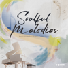 Soulful Melodies Volume 1 - EP - KDR Music House