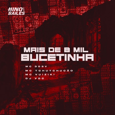 Mais de 8 Mil Bucetinha (feat. DJ VDC) - Single