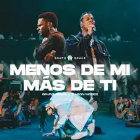 Menos de Mi, Mas de Ti — Grupo Grace