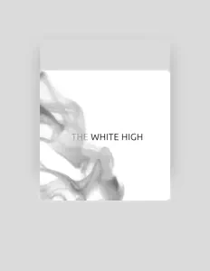 收听 The White High、观看音乐视频、阅读小传、查看巡演日期等 ！