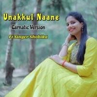Unakkul Naane (Classical Version) - Single - Shobika Murukesan