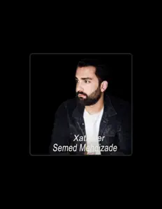 Semed Mehdizadeを聴いたり、ミュージックビデオを鑑賞したり、経歴やツアー日程などを確認したりしましょう！