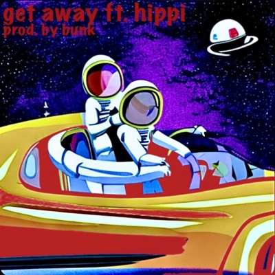 get away (feat. hippi.) - Single