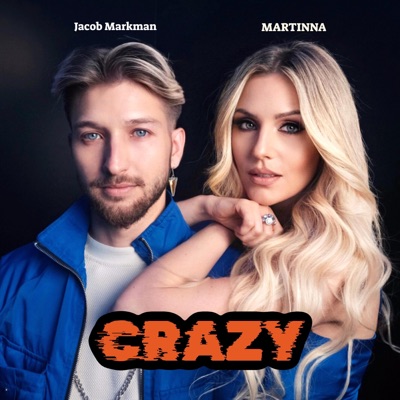 Crazy (feat. Jacob Markman) - Single