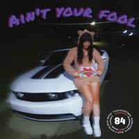 Ain't Your Fool - Single - Valufa