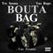 Bouta Bag (feat. Tre $oona & Tae Pronto) - Taz Raps lyrics