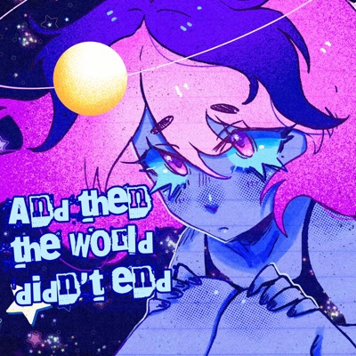 And Then the World Didn't End (feat. Flower) - Single