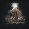 Gifted Hands - Why Not Start