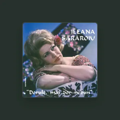 Listen to Ileana Sărăroiu, watch music videos, read bio, see tour dates & more!