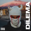 DILEMA (feat. Stefy Que Pasa & Bvenja) - Single