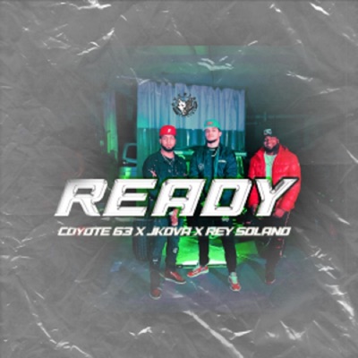 Ready (feat. Rey Solano & J Kova) - Single