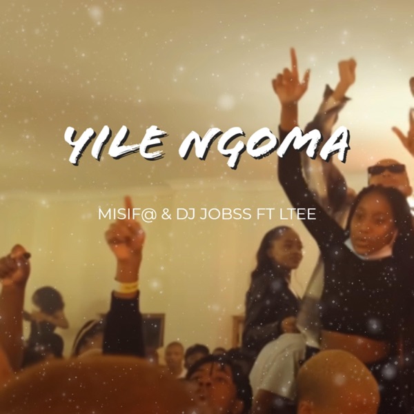 Yilengoma (feat. Misifa & L Tee)