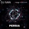 Persia (feat. ANNABELL DE MELCHIORI) - DJ IVAN lyrics