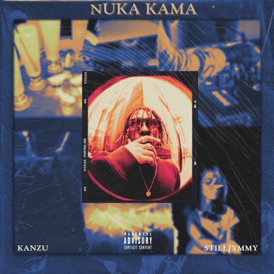NUKA KAMA (feat. StillJxmmy) - Single