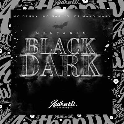 Montagem Black Dark (feat. MC Denny & Mc Dablio) - Single