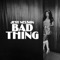 Bad Thing artwork