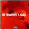 Sit Down Wit a Killa - Jb Savage lyrics