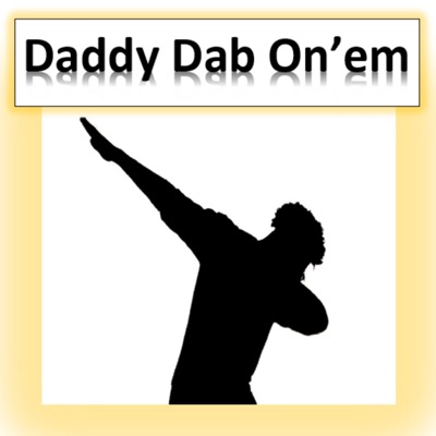 Daddy Dab On'em (Produced by V8) (feat. YB Producer) [Radio Edit] - Single