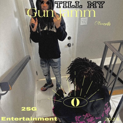 Till My Gun Jamm - Single