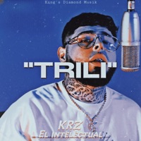 Trili - Single - KRZ el Intelectual