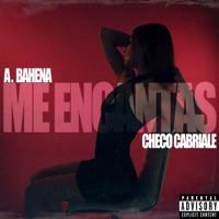 ME ENCANTAS - Single - A. Bahena & Checo Cabriale