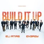 Build It Up (feat. Eli Atias) - EP