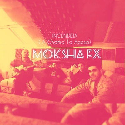 Incendeia (A Chama Ta Acesa) - Single