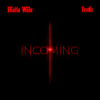 Incoming - Shatta Wale & Tekno