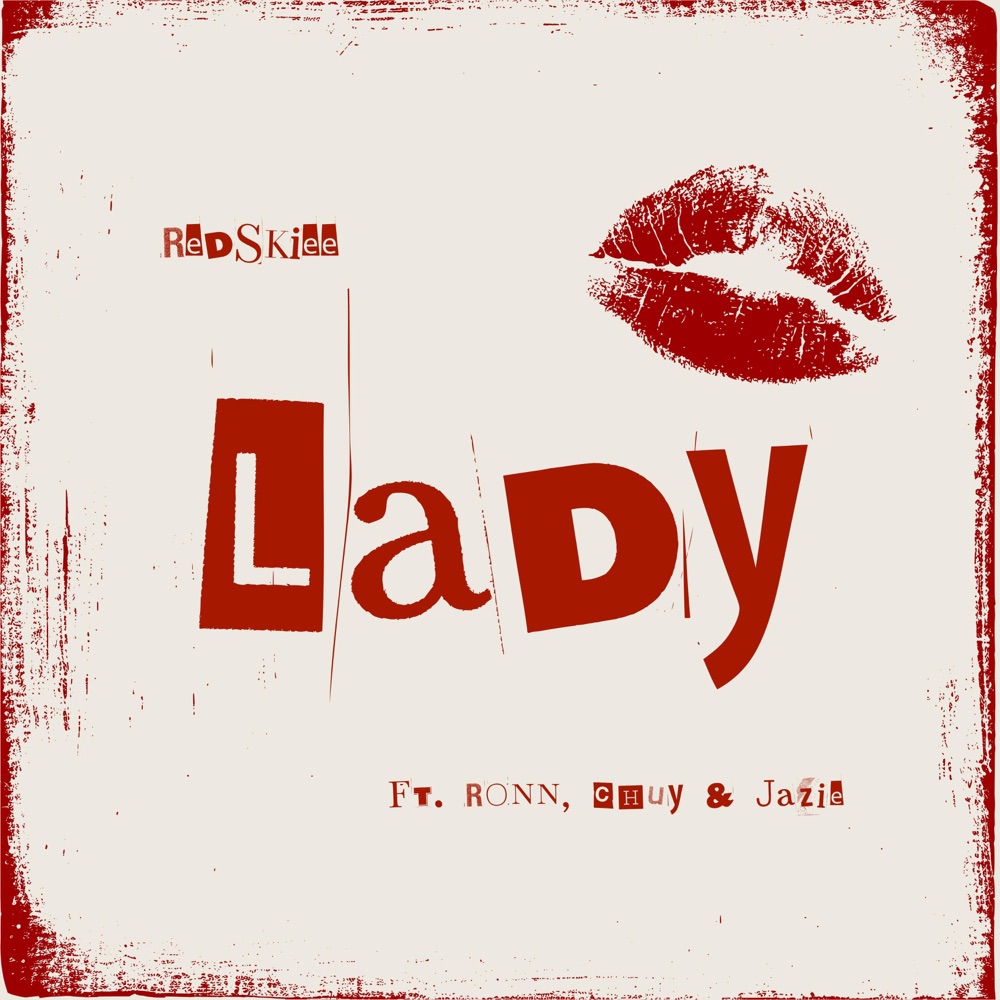 Обложка альбома «Lady (feat. Ronn, Chuy & Jazie) - Single» — Redskıee