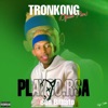 Tronkong (feat. Ben billiato) - Single