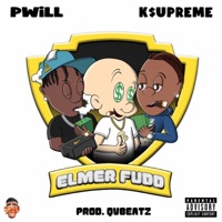 ELMER FUDD (feat. k$upreme) - Single - PWiLL