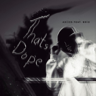 Thats dope (feat. Brio) - Single