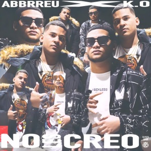 No Les Creo (feat. Abbrreu)