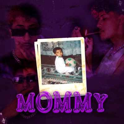Mommy (feat. Yung Kurz) - Single