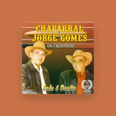 Listen to Chaparral & Jorge Gomes, watch music videos, read bio, see tour dates & more!