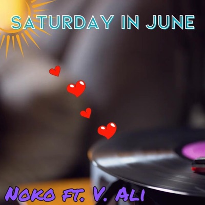 Saturday In June (feat. V. ALI) - Single