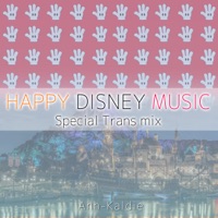 HAPPY DISNEY MUSIC -Special Trans mix- vol.2 - Single