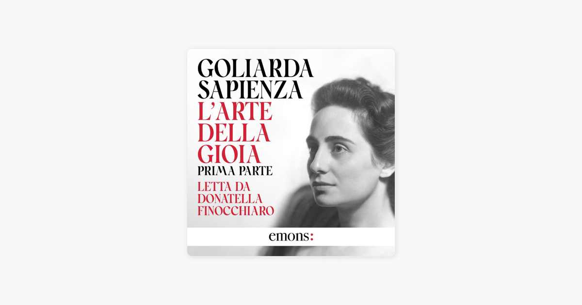 L Arte Della Gioia Parte 1 L'arte della gioia - Prima parte sur Apple Books