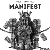 Album cover for Manifest by Kelo, Xay Hill & Rapzilla