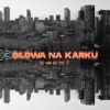 Głowa Na Karku (feat. Kiczu) - Single