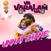 Unnai Thane (from "Va Varalam Va") - Single